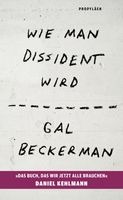 Wie man Dissident wird