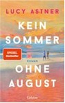 Kein Sommer ohne August