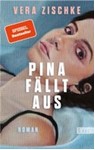 Pina fällt aus