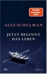 Jetzt beginnt das Leben